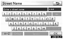 6. Input the street name and touch “OK”.