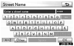 5. Input the street name and touch “OK”.