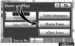 2. Touch “Route Trace”. The following screen will be displayed.