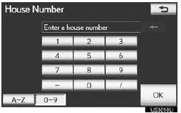 ●After inputting the house number, touch