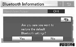 2. Touch “Yes”. If “Handsfree Power” is changed from “Off” into “On”,