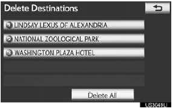 “Delete All”: Touch to delete all destina-