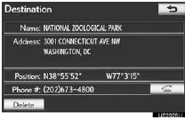 ●To delete a destination, touch “Delete”.