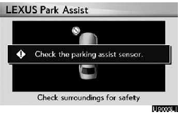 If this message appears, have the intuitive parking assist checked by your Lexus